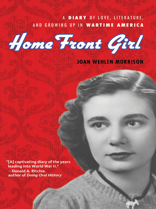 Title details for Home Front Girl by Joan Wehlen Morrison - Available